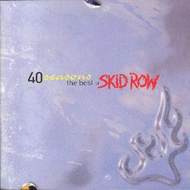 40 Seasons: The Best Of Skid Row - 1