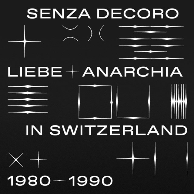 Mehmet Aslan Pres. Senza Decoro: Liebe + Anarchia in Switzerland: 1980-1990 - 1