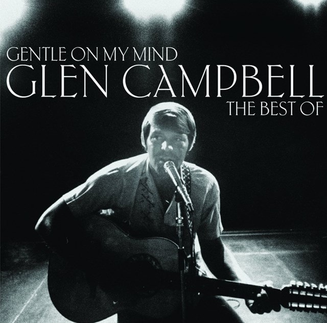 Gentle On My Mind: The Best of Glen Campbell - 1
