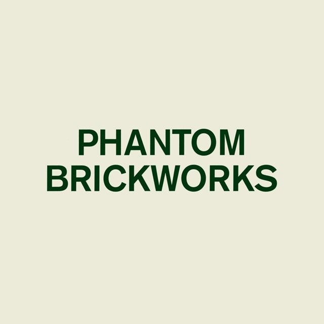 Phantom Brickworks - 1