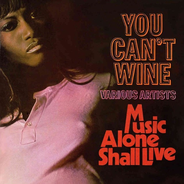 You Can't Wine/Music Alone Shall Live - 1