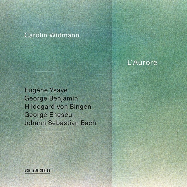 Carolin Widmann: L'Aurore - 1