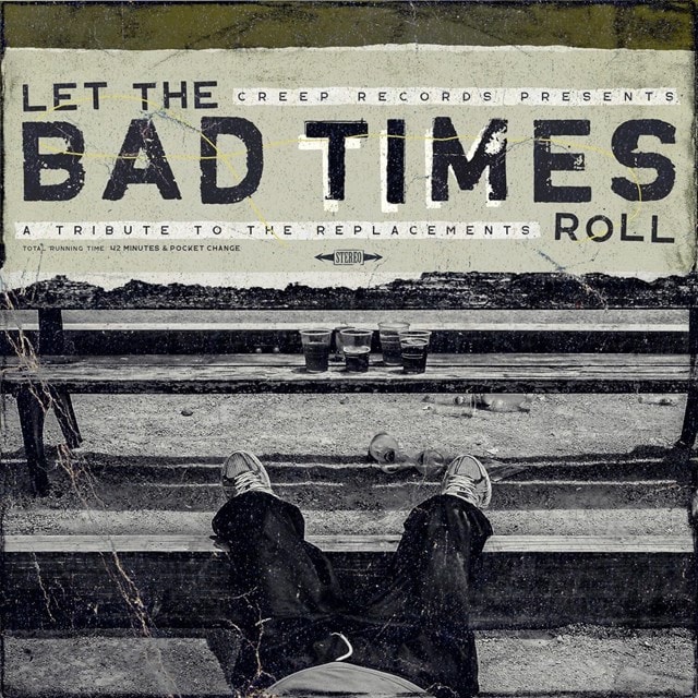 Let the Bad Times Roll: A Tribute to the Replacements - 1