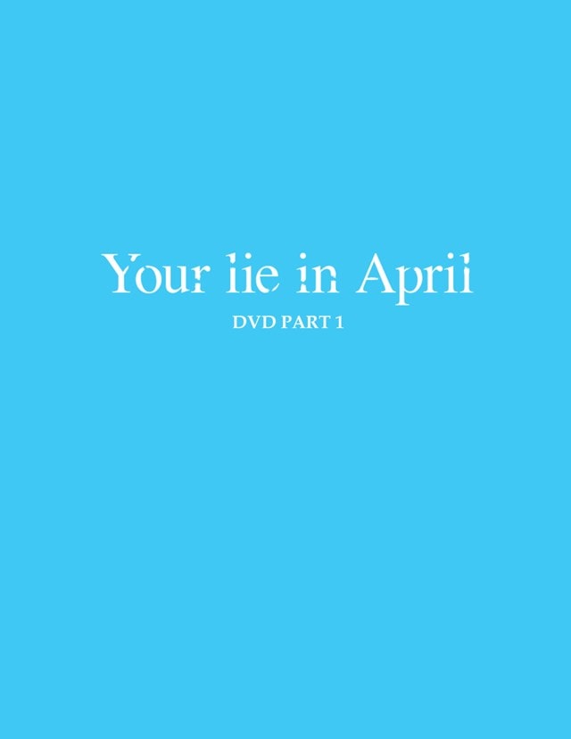 Your Lie in April: Part 1 - 1