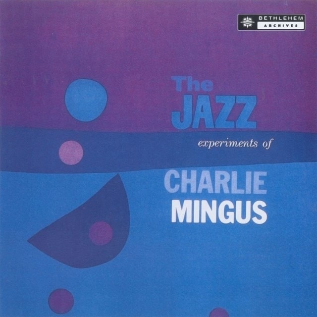 The Jazz Experiments of Charlie Mingus - 1