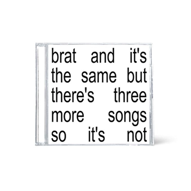 BRAT and It's the Same But There's Three More Songs So It's Not - 3