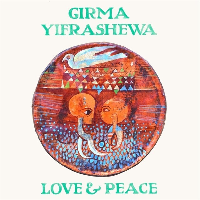 Girma Yifrashewa: Love & Peace - 2