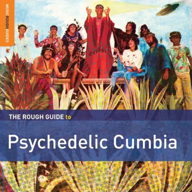 The Rough Guide to Psychedelic Cumbia - 1