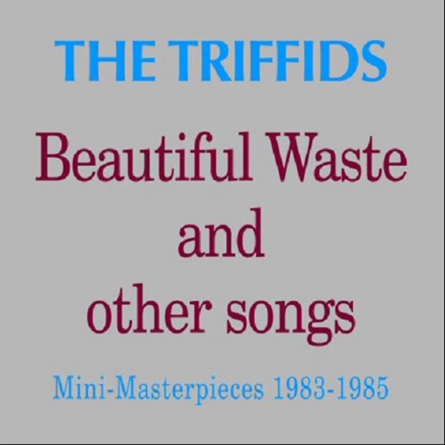 Beautiful Waste and Other Songs: Mini-masterpieces 1983-1985 - 1