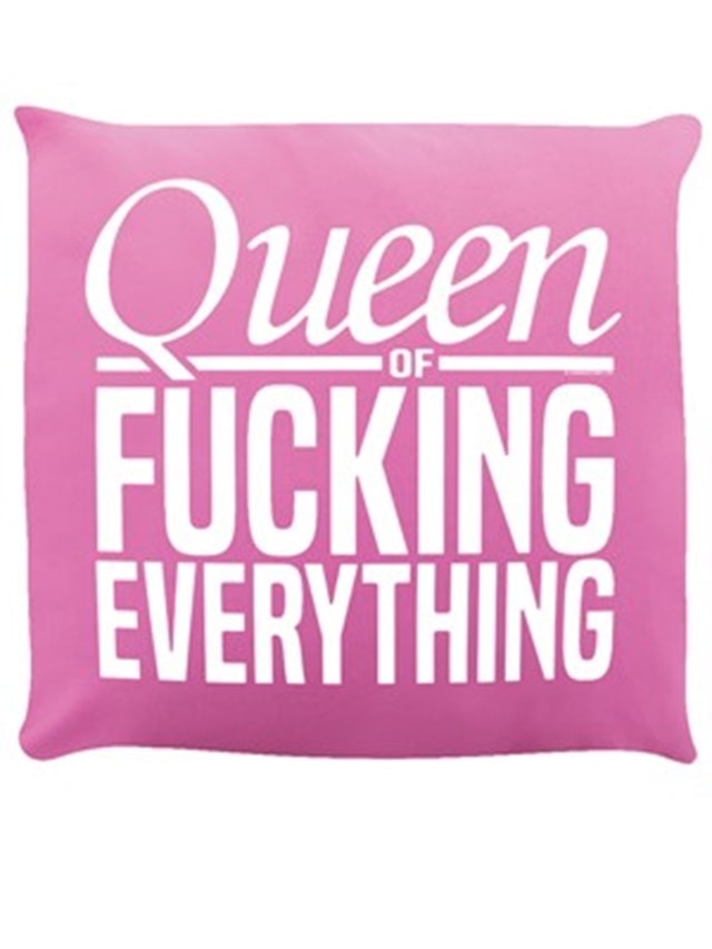 Queen Of Fucking Everything Pink Cushion - 1