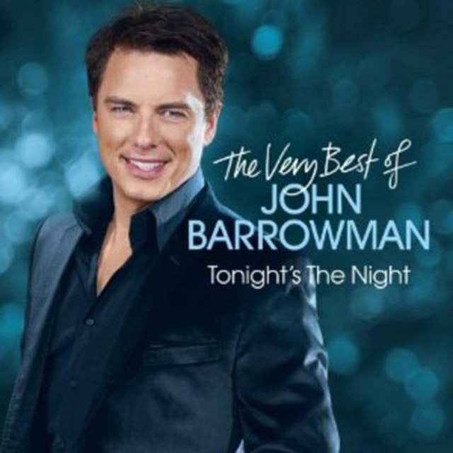 Tonight's the Night: The Very Best of John Barrowman - 1