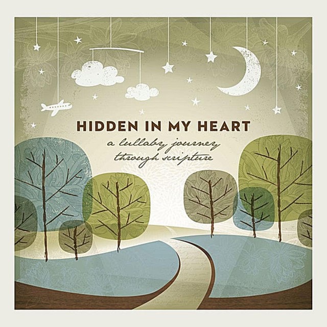 Hidden in My Heart (A Lullaby Journey Through Scripture) - 1