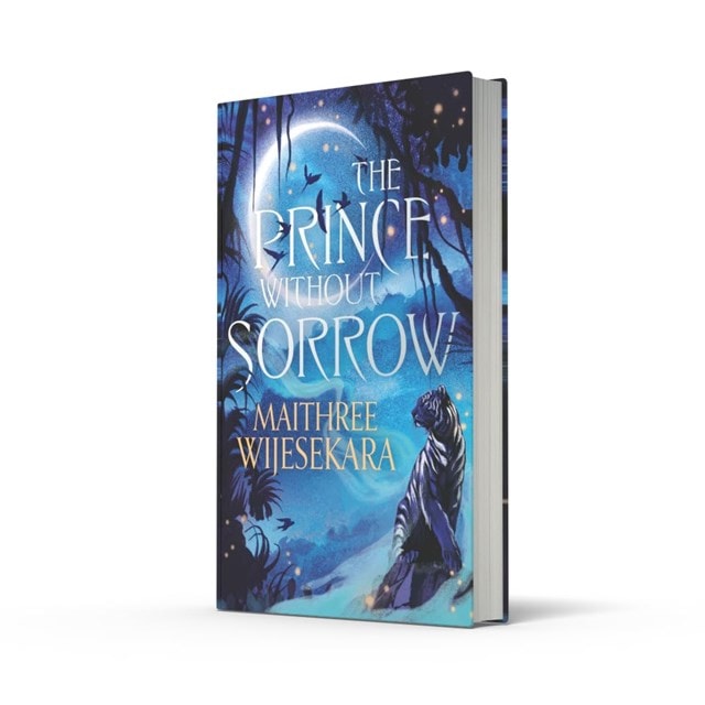 The Prince Without Sorrow (Obsidian Throne) Hardback By Maithree Wijesekara - 2