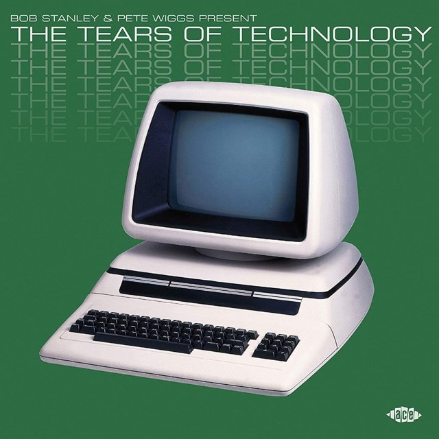 Bob Stanley & Pete Wiggs Present the Tears of Technology - 1