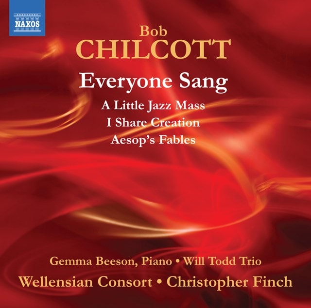 Bob Chilcott: Everyone Sang - 1