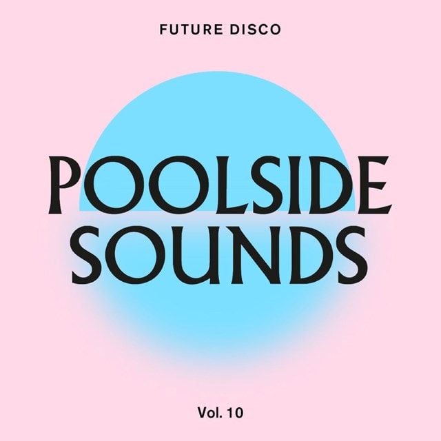 Future Disco Presents: Poolside Sounds - Volume 10 - 1