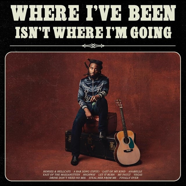 Where I've Been, Isn't Where I'm Going (Signed Version) - 1