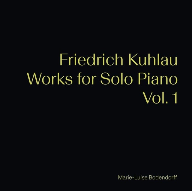 Friedrich Kuhlau: Works for Solo Piano - Volume 1 - 1