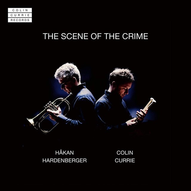 Hakan Hardenberger/Colin Currie: The Scene of the Crime - 1