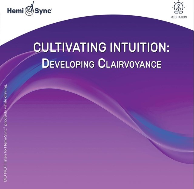 Cultivating intuition: Developing clairvoyance - 1