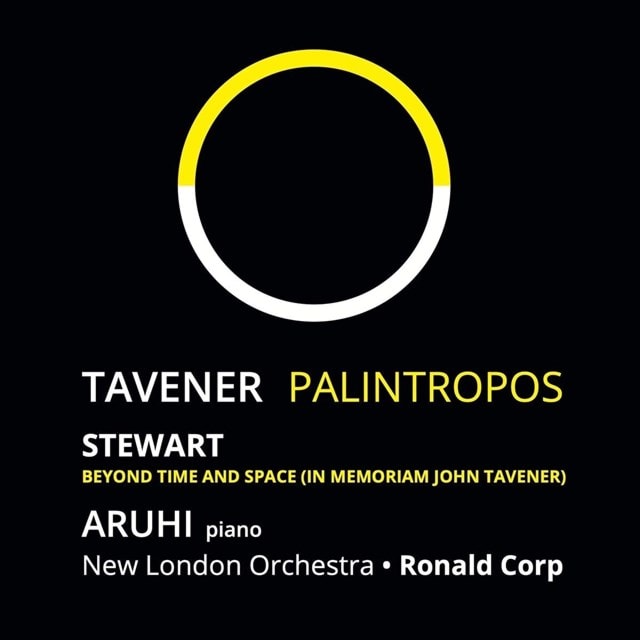 Tavener: Palintropos/Michael Stewart: Beyond Time and Space... - 1