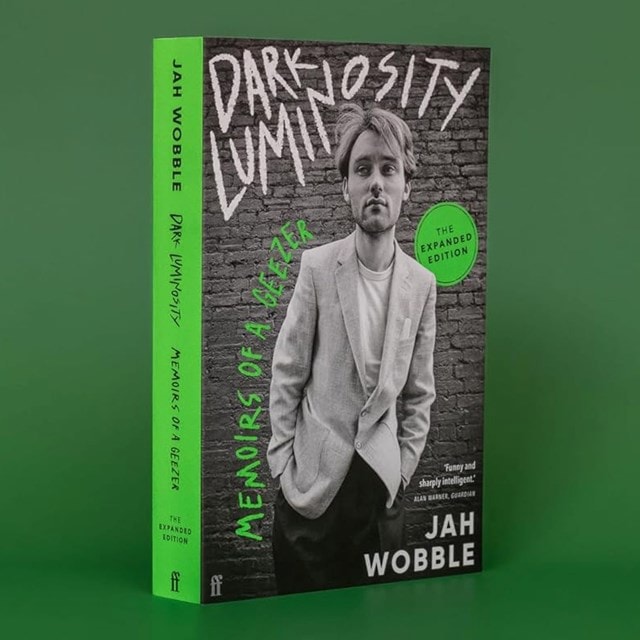 Dark Luminosity: Memoirs of a Geezer - Expanded Edition Paperback By Jah Wobble - 3