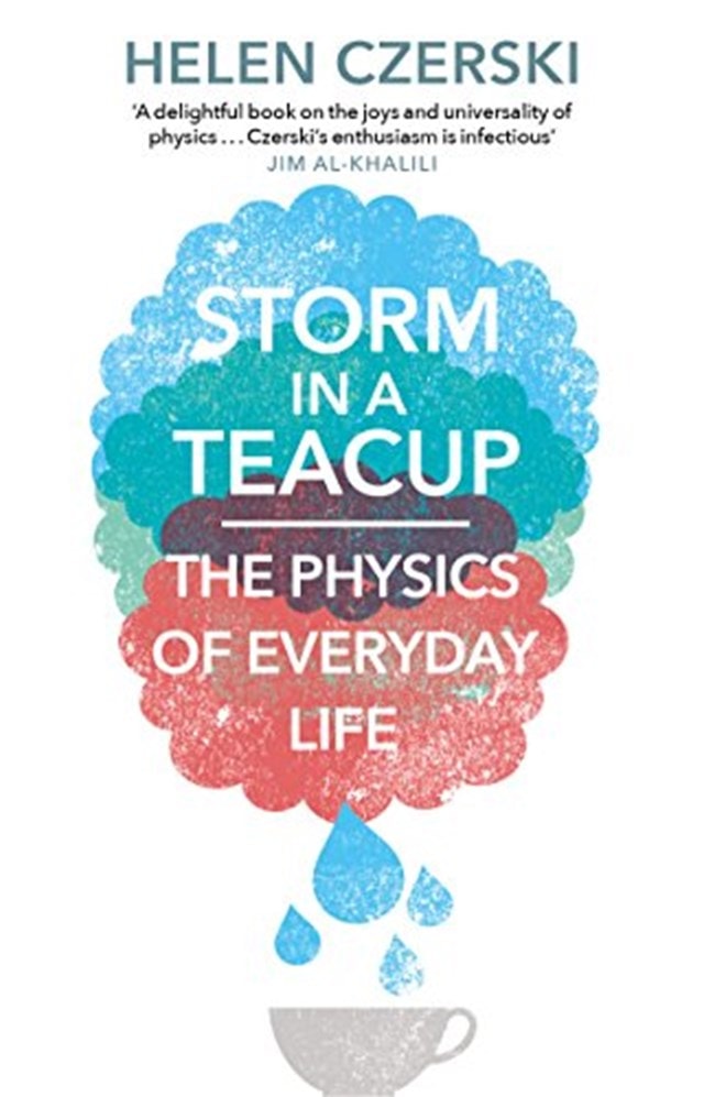 Storm In A Teacup: The Physics of Everyday Life - 1