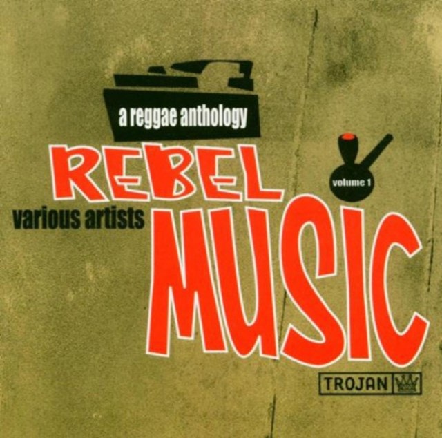 Rebel Music: A Reggae Anthology - 1