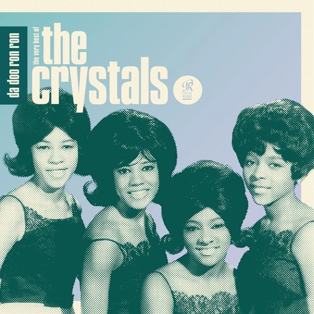 Da Doo Ron Ron: The Very Best of the Crystals - 1