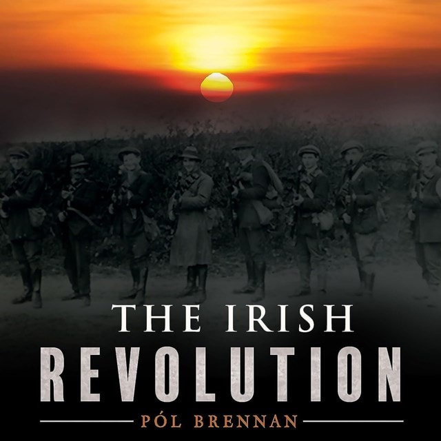 The Irish Revolution - 2