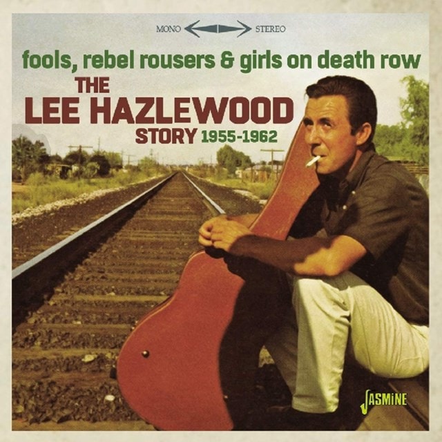Fools, Rebel Rousers & Girls On Death Row: The Lee Hazelwood Story 1955-1962 - 1