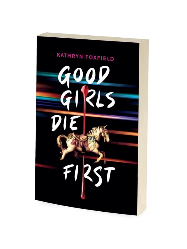 Good Girls Die First Paperback By Kathryn Foxfield - 3