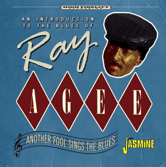 An Introduction to the Blues of Ray Agee: Another Fool Sings the Blues - 2