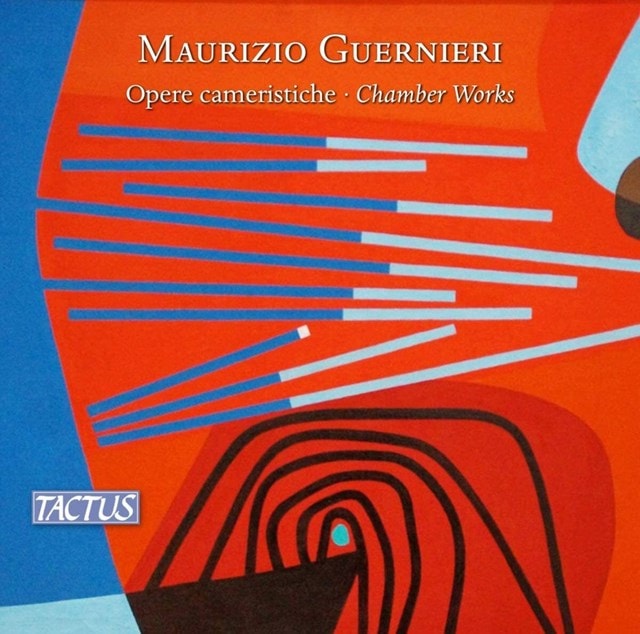 Maurizio Guernieri: Opere Cameristiche: Chamber Works - 1