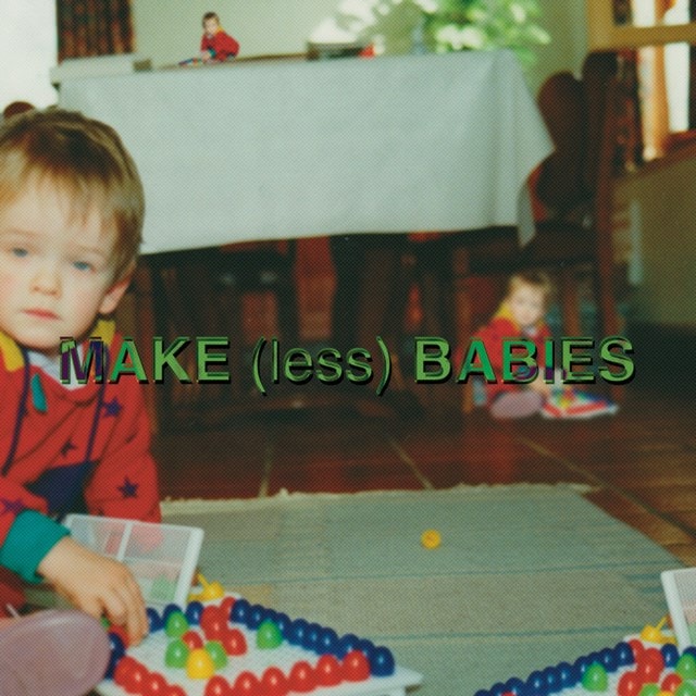 Make (Less) Babies - 1