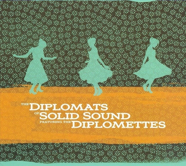 Diplomats of Solid Sound Featuring the Diplomettes - 1