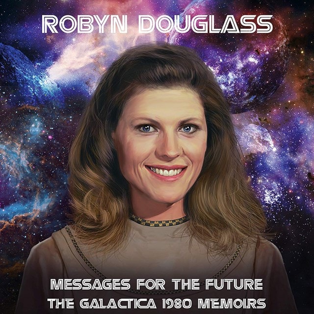 Messages for the Future: The Galactica 1980 Memoirs - 1