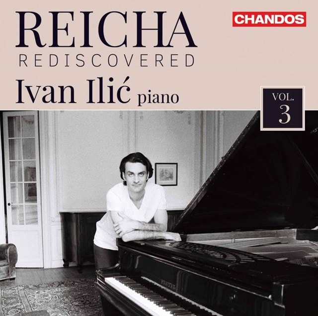Ivan Ilic: Reicha Rediscovered - Volume 3 - 1
