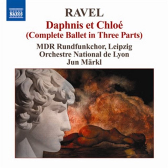 Ravel: Daphne Et Chloe: Complete Ballet in Three Parts - 1