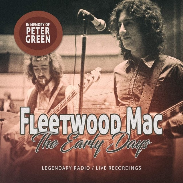 The Early Days: Legendary Radio/Live Recordings - In Memory of Peter Green - 1