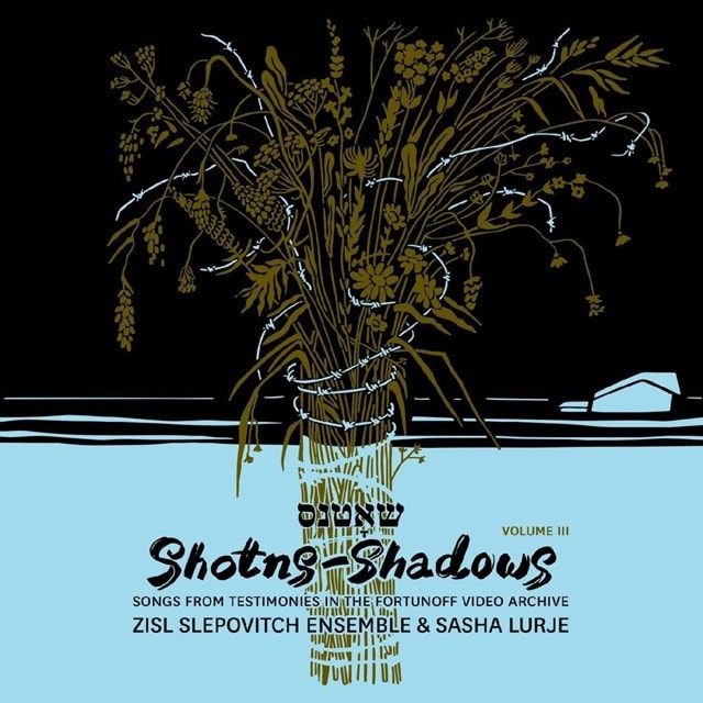 Shotns-shadows: Songs from Testimonies in the Fortunoff Video Archive - Volume 3 - 1