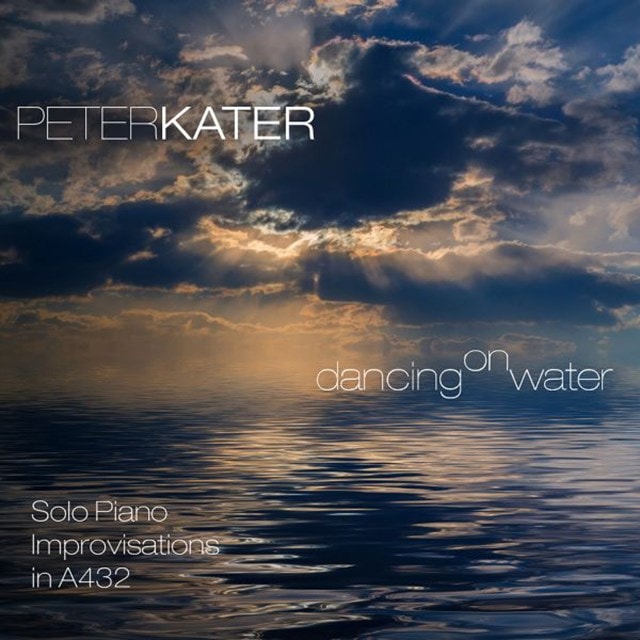 Dancing On Water: Solo Piano Improvisations in A432 - 1