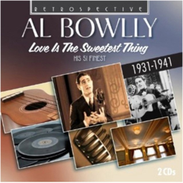 Al Bowlly: Love Is the Sweetest Thing - 1