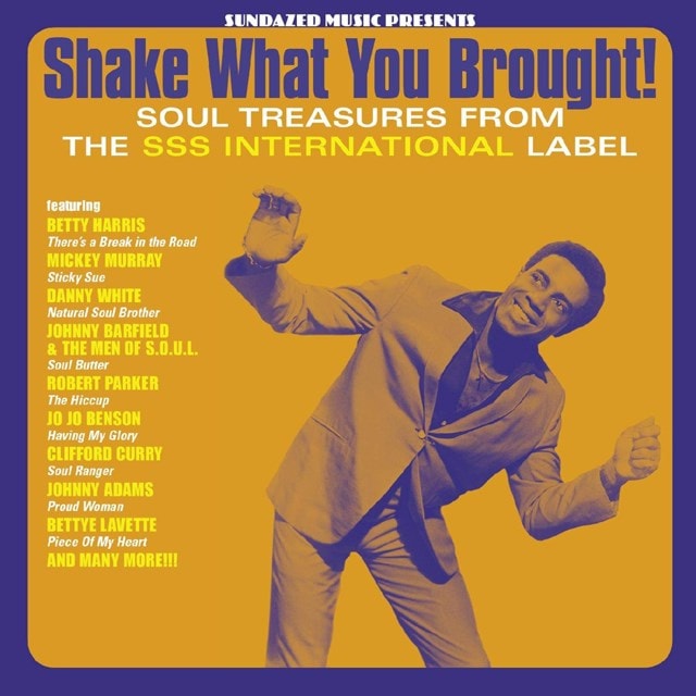 Shake What You Brought!: Soul Treasures from  the SSS International Label - 1