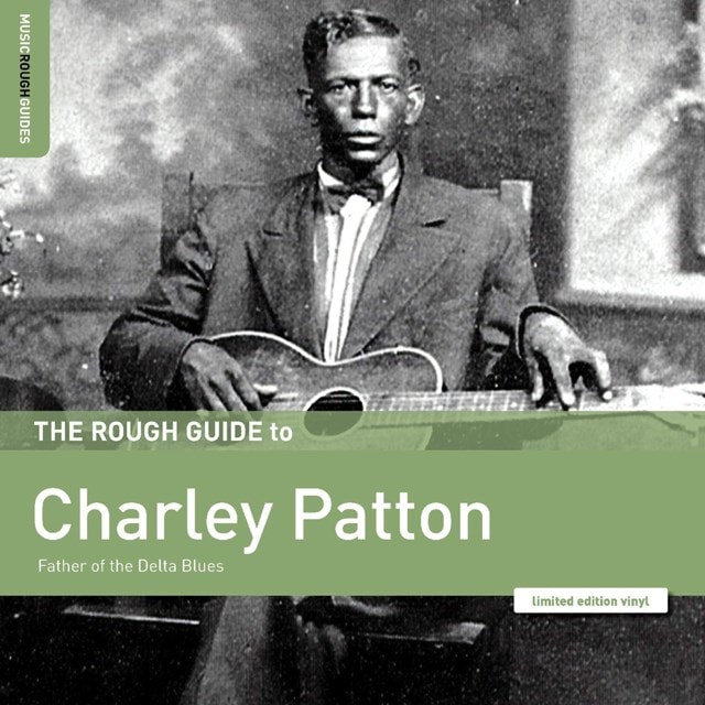 The Rough Guide to Charley Patton: Father of the Delta Blues - 1