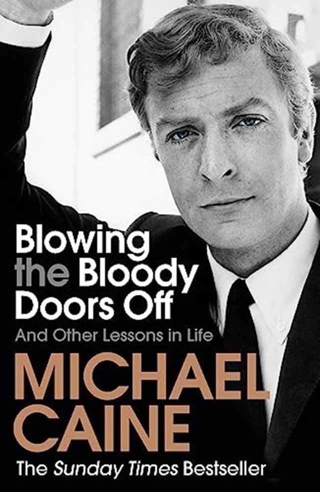 Blowing the Bloody Doors Off: And Other Lessons in Life - 1