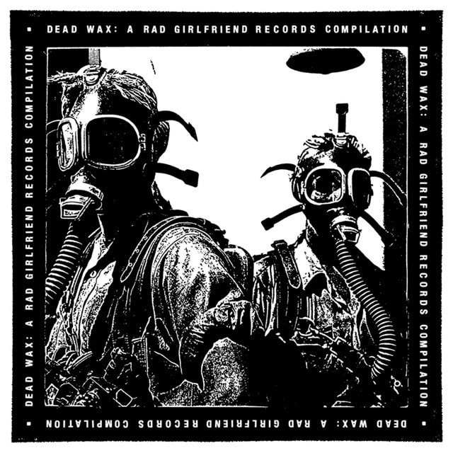 Dead Wax: A Rad Girlfriend Records Compilation - 1