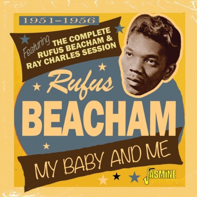 My Baby and Me 1951-1956: Featuring the Complete Rufus Beacham and Ray Charles Session - 1