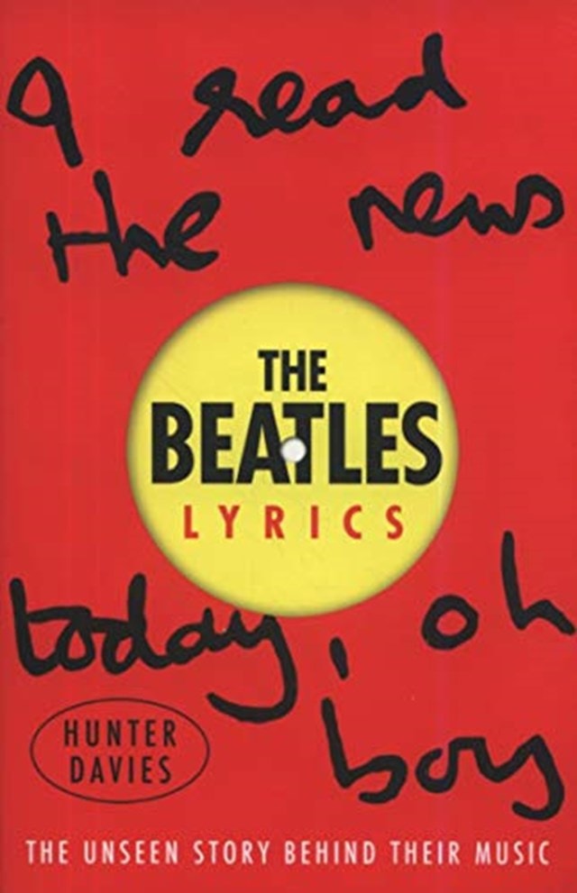 The Beatles Lyrics: The Unseen Story Behind Their Music - 1