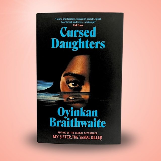 Cursed Daughters Hardback By Oyinkan Braithwaite - 2